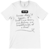 “Today’s Memo” Motivational Unisex T-Shirt