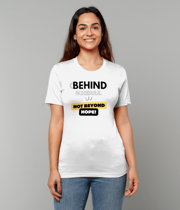 mockup-8a23f8a01eff8ae16a4cc28d59be82af.png “Behind Schedule, Not Beyond Hope” Motivational T-Shirt