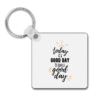 Good Day Square Keyring